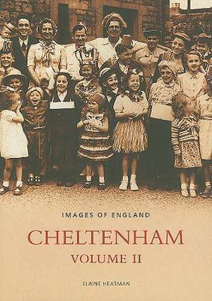 Cheltenham, Volume II de Elaine Heasman