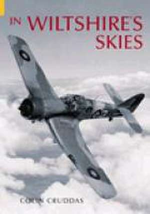 Cruddas, C: In Wiltshire's Skies de Colin Cruddas