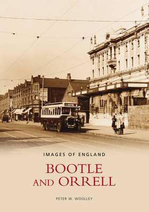 Bootle and Orrell de Peter W. Woolley