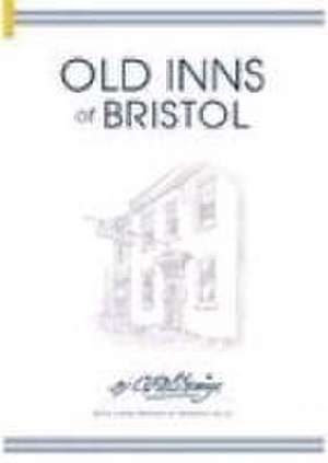 Dening, C: Old Inns of Bristol de C.F.W Dening