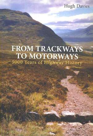 From Trackways to Motorways de OBE,QC Davies, Hugh