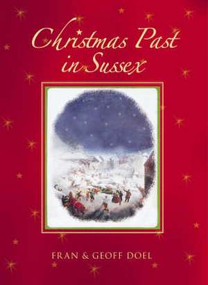 Christmas Past in Sussex de Fran Doel