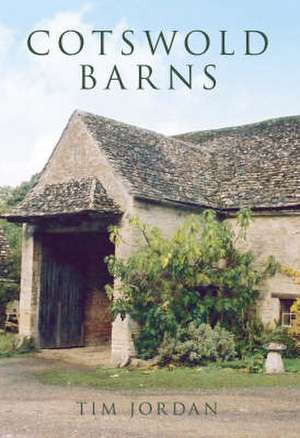 Jordan, T: Cotswold Barns de Tim Jordan