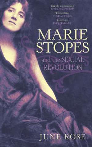 Rose, J: Marie Stopes de June Rose