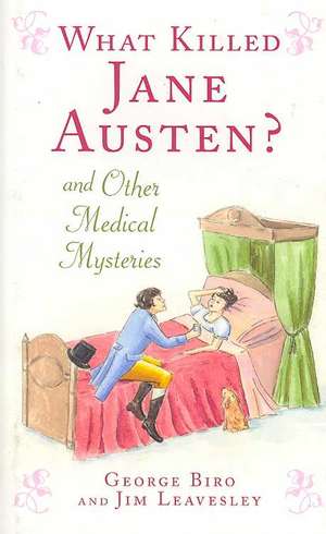 What Killed Jane Austen? de George Biro