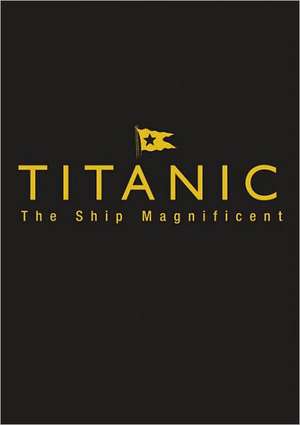 Titanic Slipcase - Volumes I & II: The Slip Case Edition de Bruce Beveridge