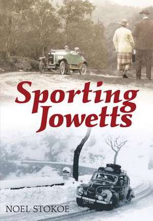 Sporting Jowetts de Noel Stokoe