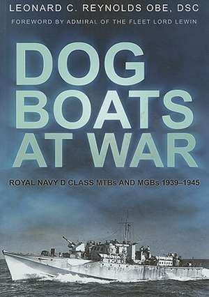 Dog Boats at War de Leonard C. Reynolds