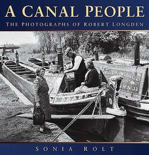 A Canal People: From the Great War to the Gulf de Sonia Rolt