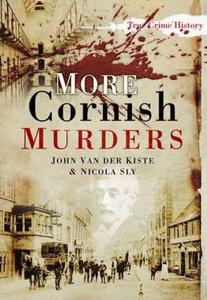 More Cornish Murders de John Van der Kiste