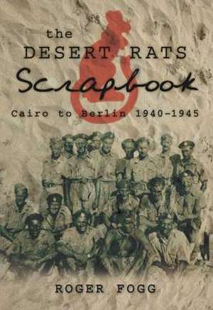 Desert Rats Scrapbook de Roger Fogg