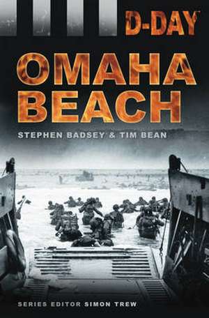 D-Day: Omaha Beach de Stephen Badsey