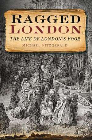 Ragged London de Michael FitzGerald