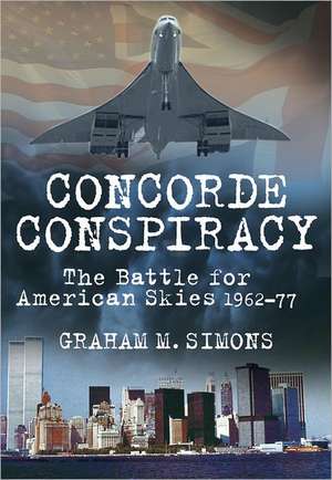 Concorde Conspiracy de Graham M. Simons