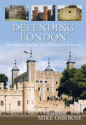 Defending London de Mike Osborne