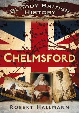 Chelmsford: In Colour de Robert Hallmann