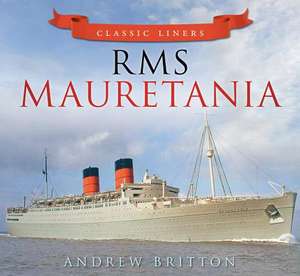 RMS Mauretania de Andrew Britton