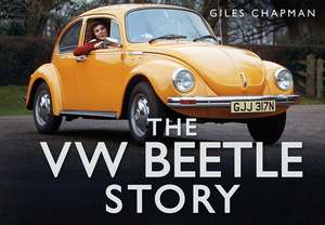 The VW Beetle Story de Giles Chapman