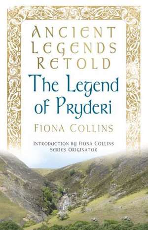 The Legend of Pryderi de Fiona Collins