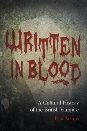 Written in Blood de Paul Adams