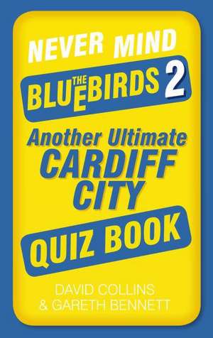 Never Mind the Bluebirds 2 de David Collins