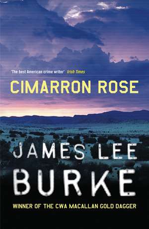 Cimarron Rose de James Lee Burke