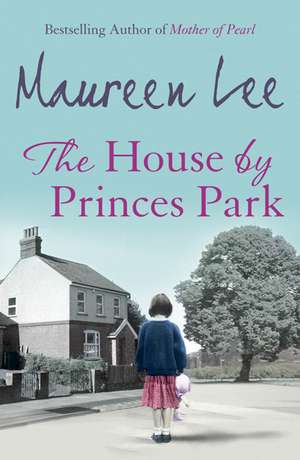 The House By Princes Park de Maureen Lee