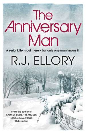 The Anniversary Man de R. J. Ellory