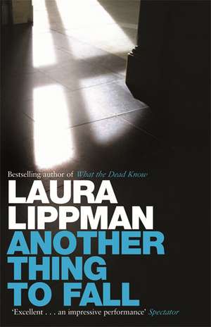 Another Thing to Fall de Laura Lippman