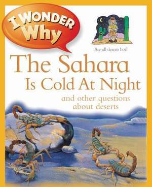 Gaff, J: I Wonder Why the Sahara is Cold at Night de Jackie Gaff