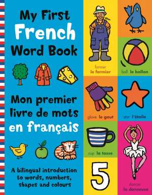 My First French Word Book de Mandy Stanley