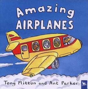 Amazing Airplanes de TONY MITTON