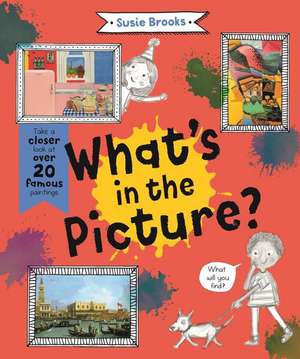 What's in the Picture? de Susie Brooks