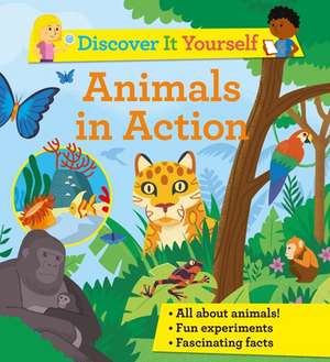 Discover It Yourself: Animals in Action de Sally Morgan