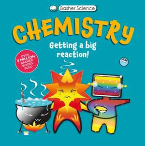 Basher Science: Chemistry de Dan Green