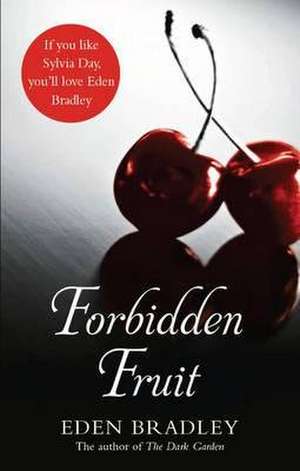 Forbidden Fruit de Eden Bradley