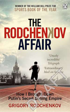 The Rodchenkov Affair de Grigory Rodchenkov