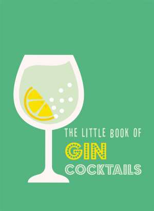 The Little Book of Gin Cocktails de Pyramid