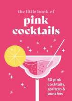 The Little Book of Pink Cocktails de Pyramid