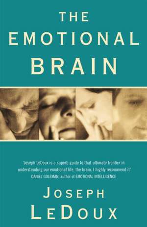 The Emotional Brain Biopsihologie