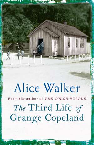 The Third Life of Grange Copeland de Alice Walker