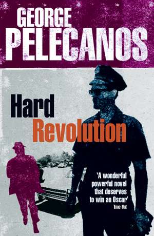 Hard Revolution de George Pelecanos