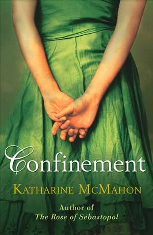 Confinement de Katharine McMahon