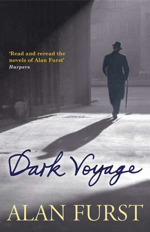 Dark Voyage de Alan Furst