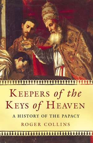 Keepers of the Keys of Heaven de Roger Collins