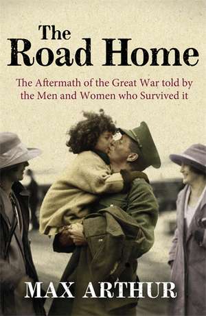 The Road Home de Max Arthur