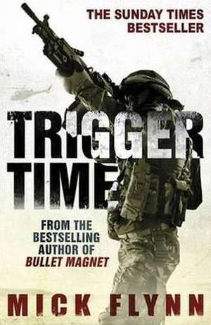 Trigger Time de Mick Flynn