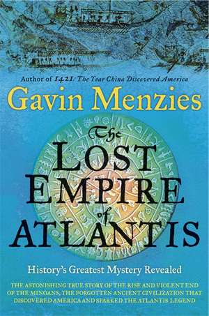 The Lost Empire of Atlantis de Gavin Menzies