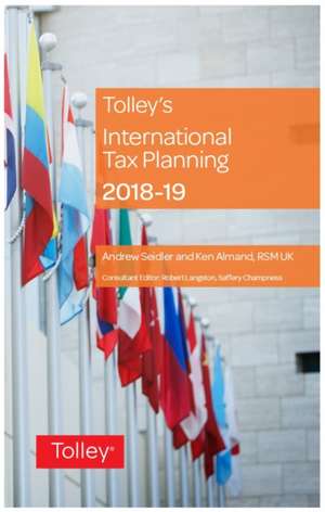 Tolley's International Tax Planning 2018-19 de Andrew Seidler