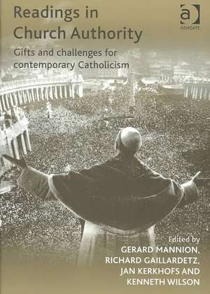 Readings in Church Authority: Gifts and Challenges for Contemporary Catholicism de Richard Gaillardetz